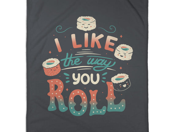 I Like The Way You Roll