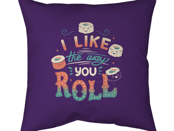 I Like The Way You Roll