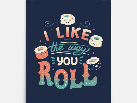 I Like The Way You Roll