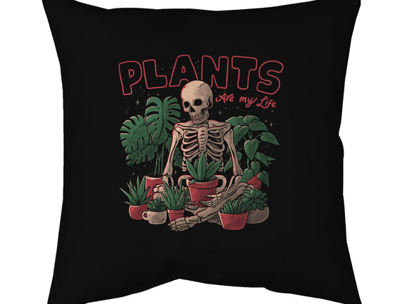 Plants Are My Life
