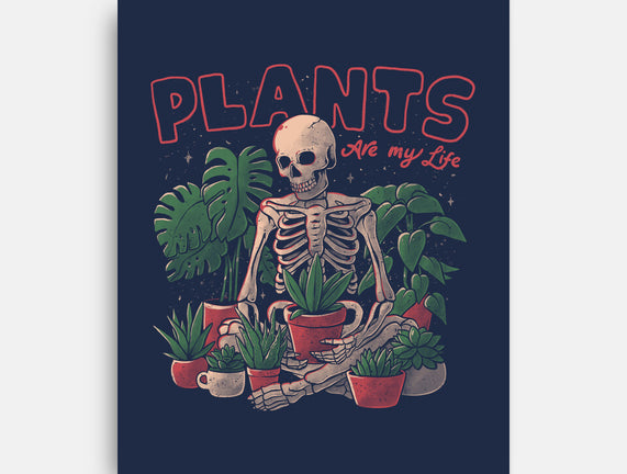 Plants Are My Life