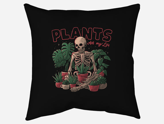 Plants Are My Life