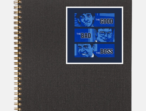 The Good, The Bad And The Boss
