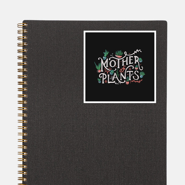 Mother Of Plants-none glossy sticker-tobefonseca