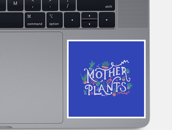 Mother Of Plants