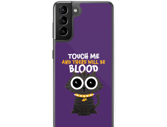 Touch Me And There Will Be Blood