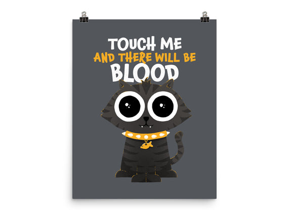 Touch Me And There Will Be Blood