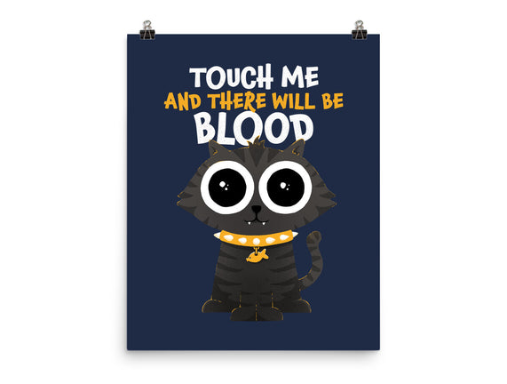 Touch Me And There Will Be Blood