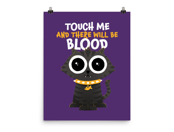Touch Me And There Will Be Blood