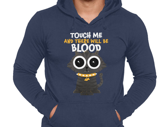 Touch Me And There Will Be Blood