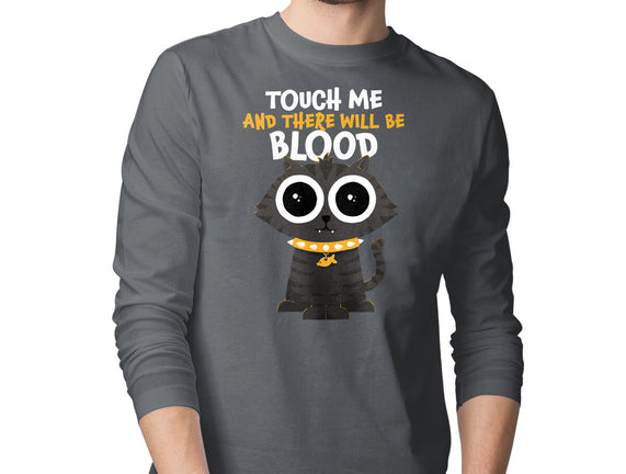 Touch Me And There Will Be Blood