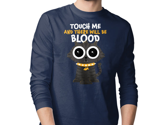 Touch Me And There Will Be Blood