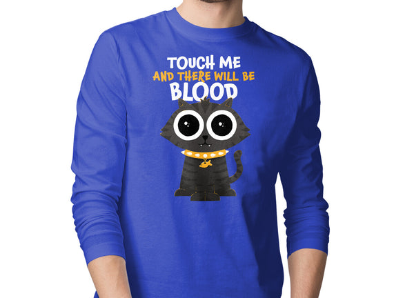 Touch Me And There Will Be Blood