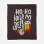 Ho Ho Hold My Beer-none fleece blanket-eduely