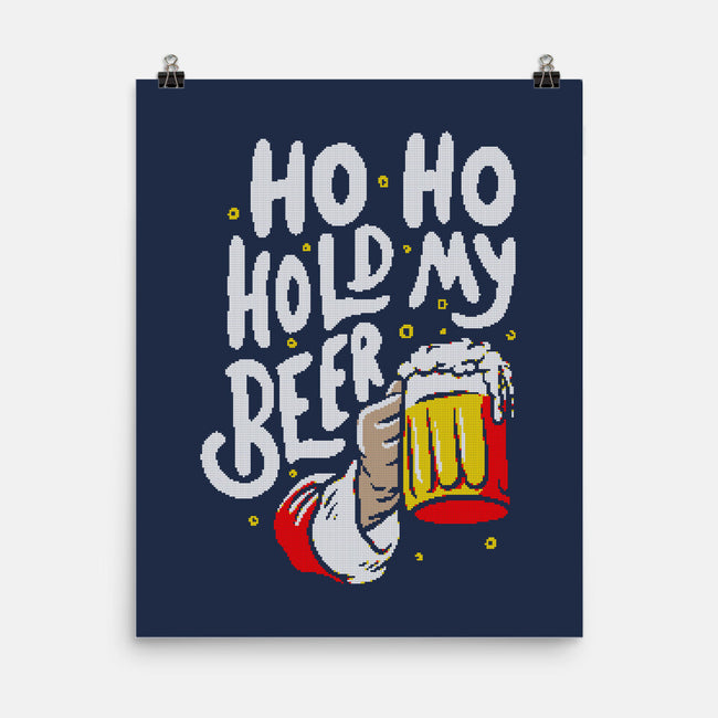 Ho Ho Hold My Beer-none matte poster-eduely