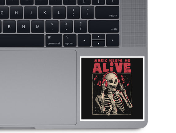 Music Keeps Me Alive