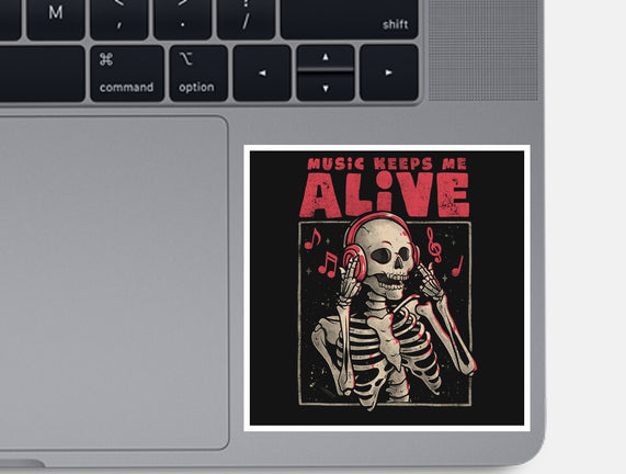 Music Keeps Me Alive