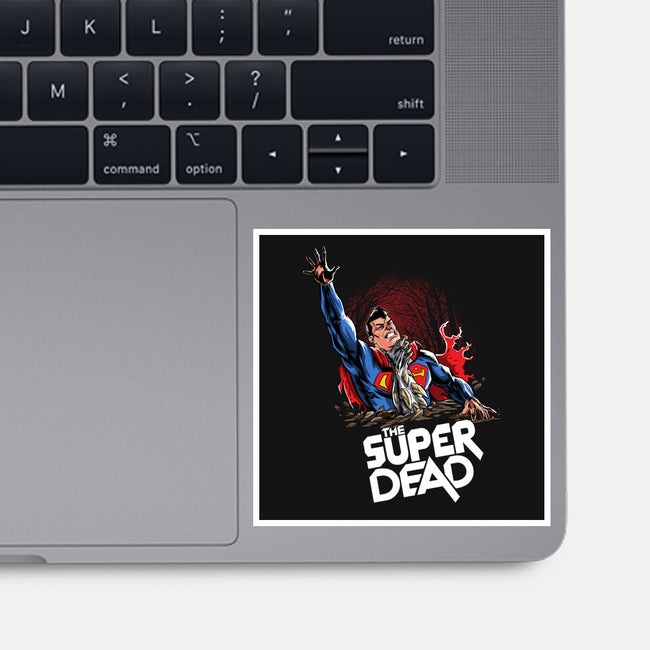The Super Dead-none glossy sticker-zascanauta