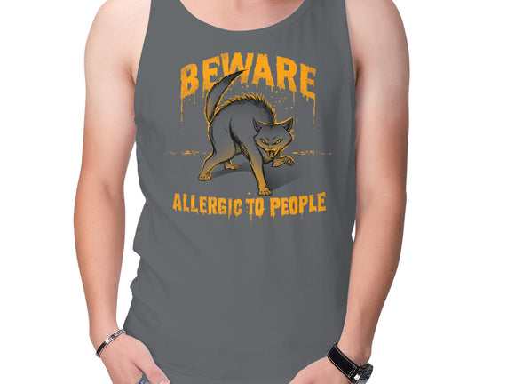 Beware! Allergic To People