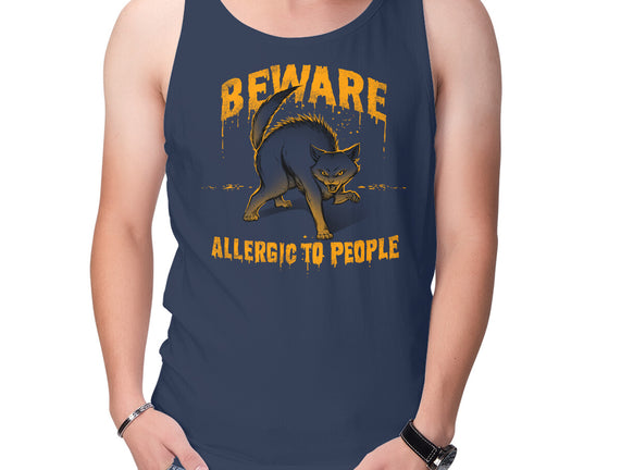 Beware! Allergic To People
