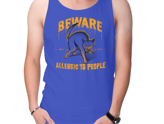 Beware! Allergic To People