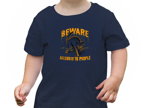 Beware! Allergic To People