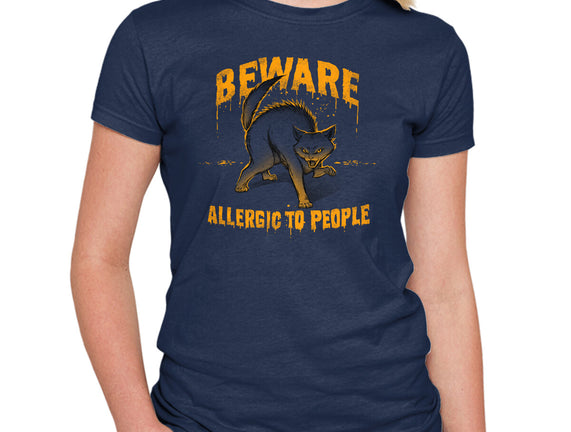 Beware! Allergic To People