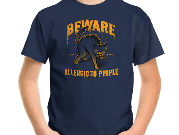 Beware! Allergic To People