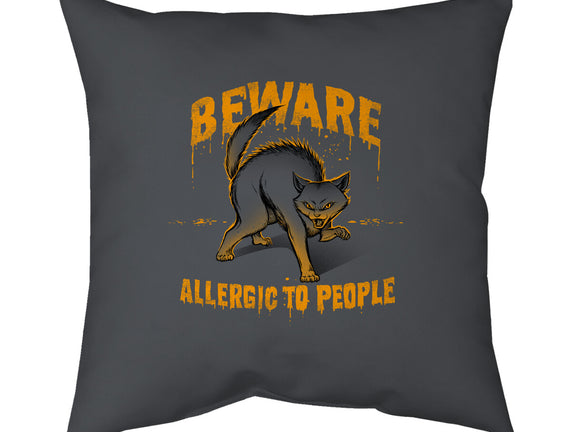 Beware! Allergic To People