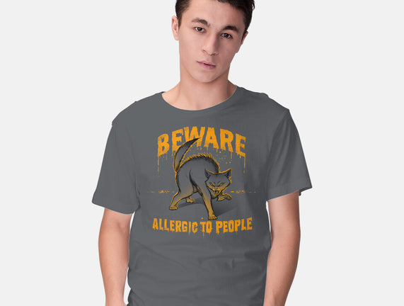 Beware! Allergic To People