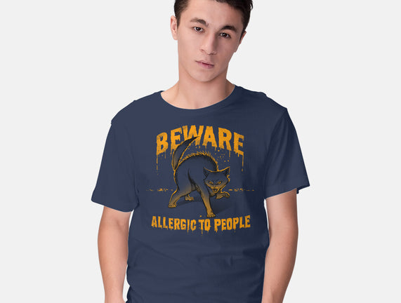 Beware! Allergic To People