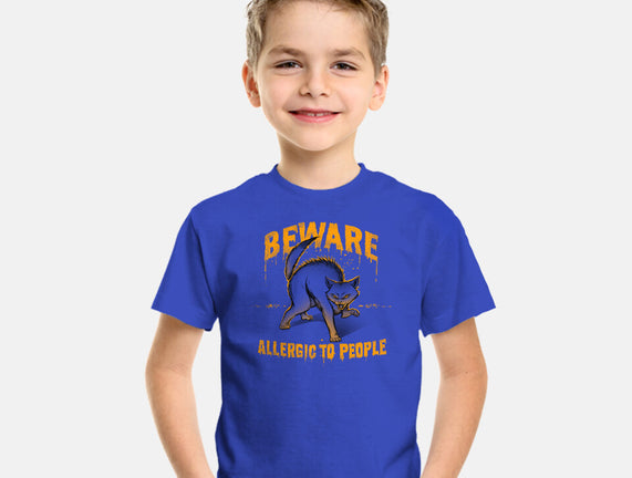 Beware! Allergic To People