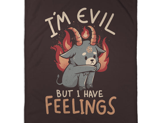 I'm Evil But I Have Feelings