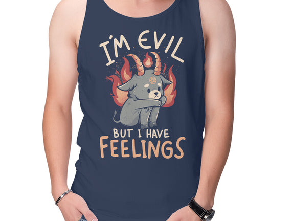 I'm Evil But I Have Feelings
