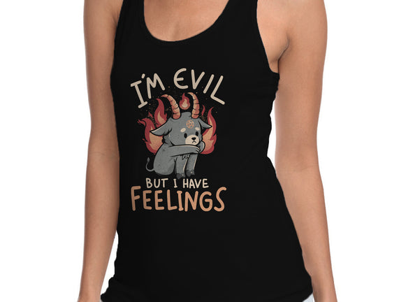 I'm Evil But I Have Feelings