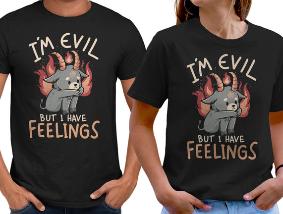 I'm Evil But I Have Feelings