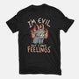 I'm Evil But I Have Feelings-mens premium tee-eduely