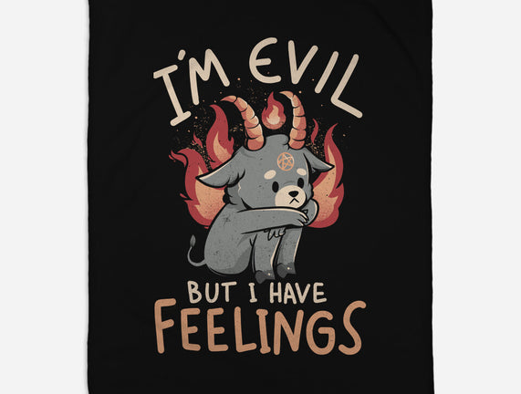 I'm Evil But I Have Feelings