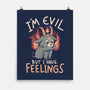 I'm Evil But I Have Feelings-none matte poster-eduely