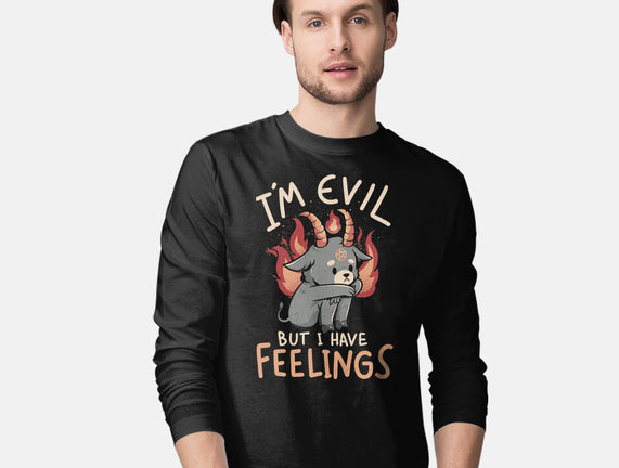 I'm Evil But I Have Feelings