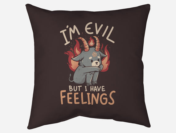 I'm Evil But I Have Feelings