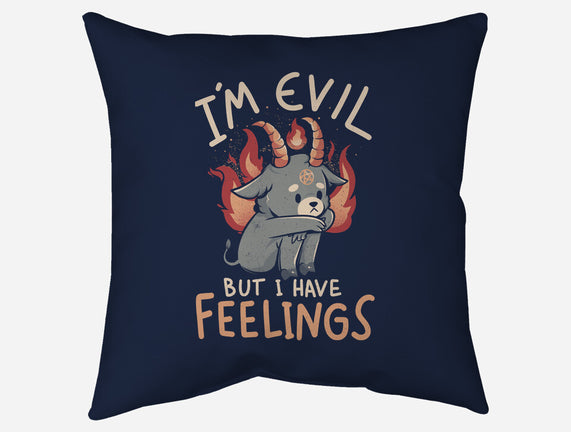 I'm Evil But I Have Feelings