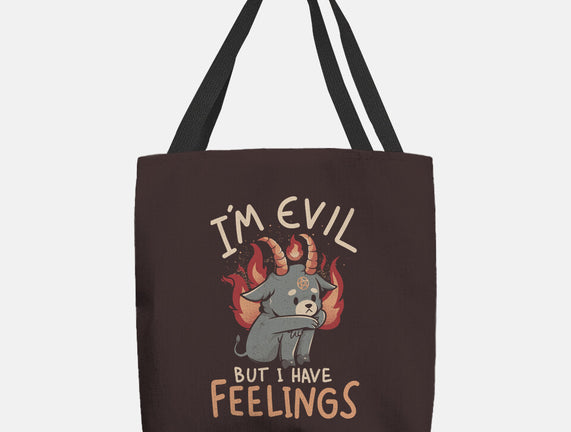 I'm Evil But I Have Feelings