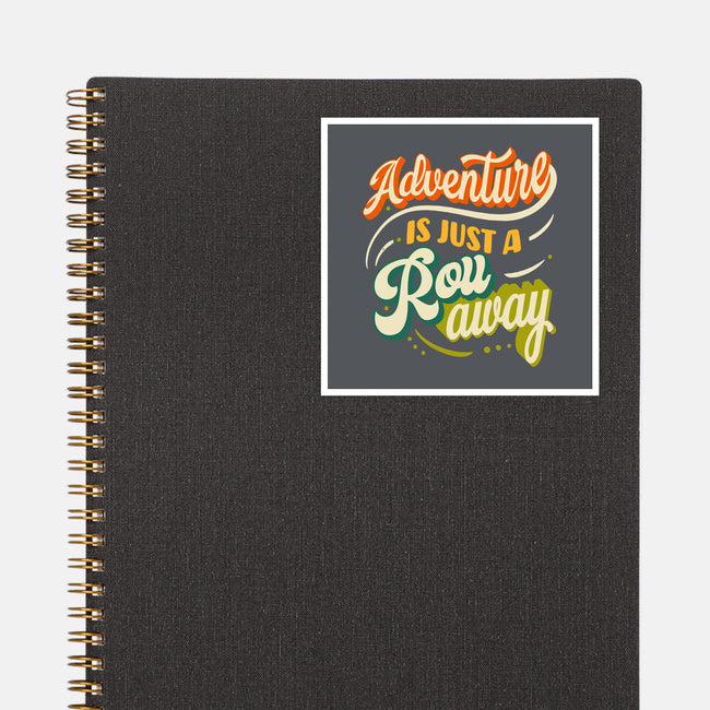 Adventure Is Just A Roll Away-none glossy sticker-ShirtGoblin