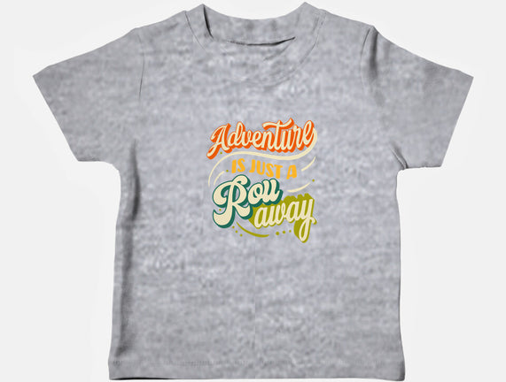 Adventure Is Just A Roll Away