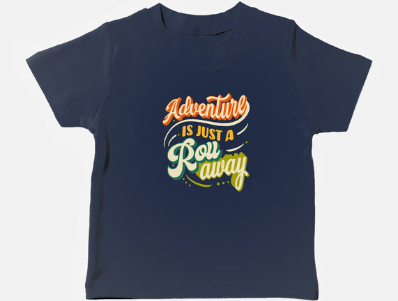Adventure Is Just A Roll Away
