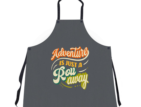 Adventure Is Just A Roll Away