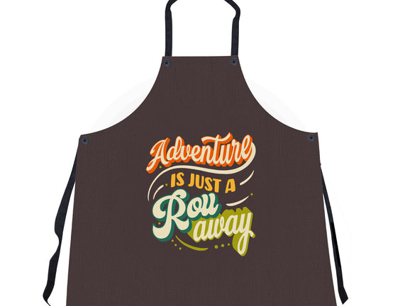 Adventure Is Just A Roll Away