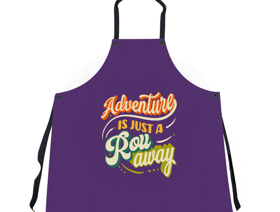 Adventure Is Just A Roll Away