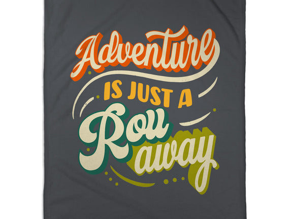 Adventure Is Just A Roll Away